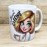 Mug d'une jeune fille blonde "besoin d'un café"